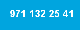 971 132 25 41